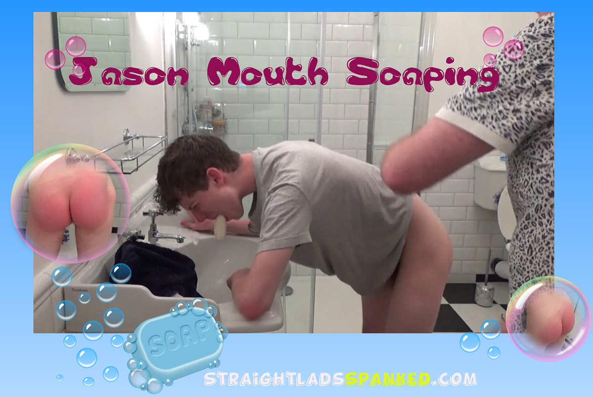 Mouth soaping and spanking
